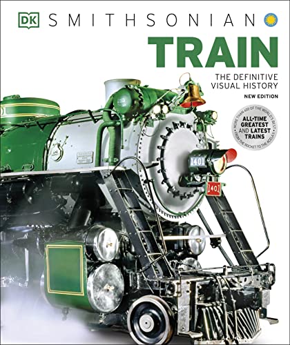 Train: The Definitive Visual History (DK Definitive Visual Histories) von DK
